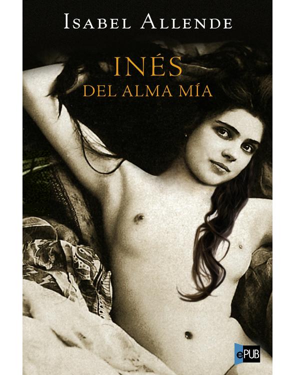 Inés del alma mía